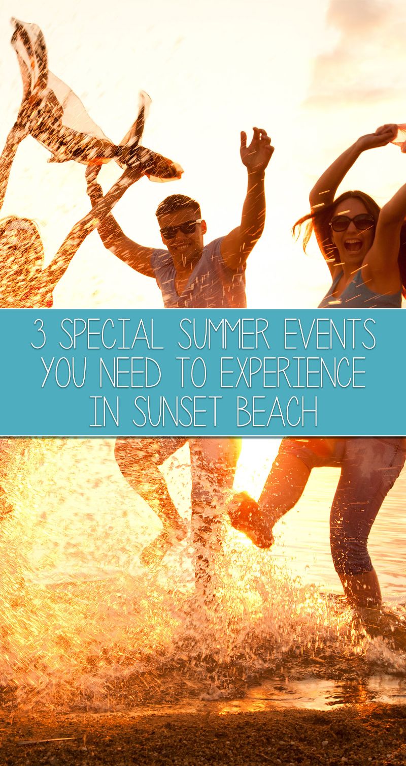 3 Special Summer Events You Need to Experience in Sunset Beach Pin