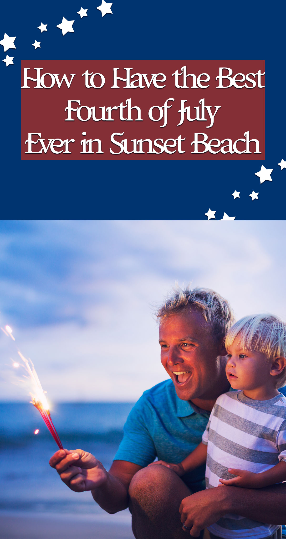 How to Have the Best Fourth of July Ever in Sunset Beach Pin