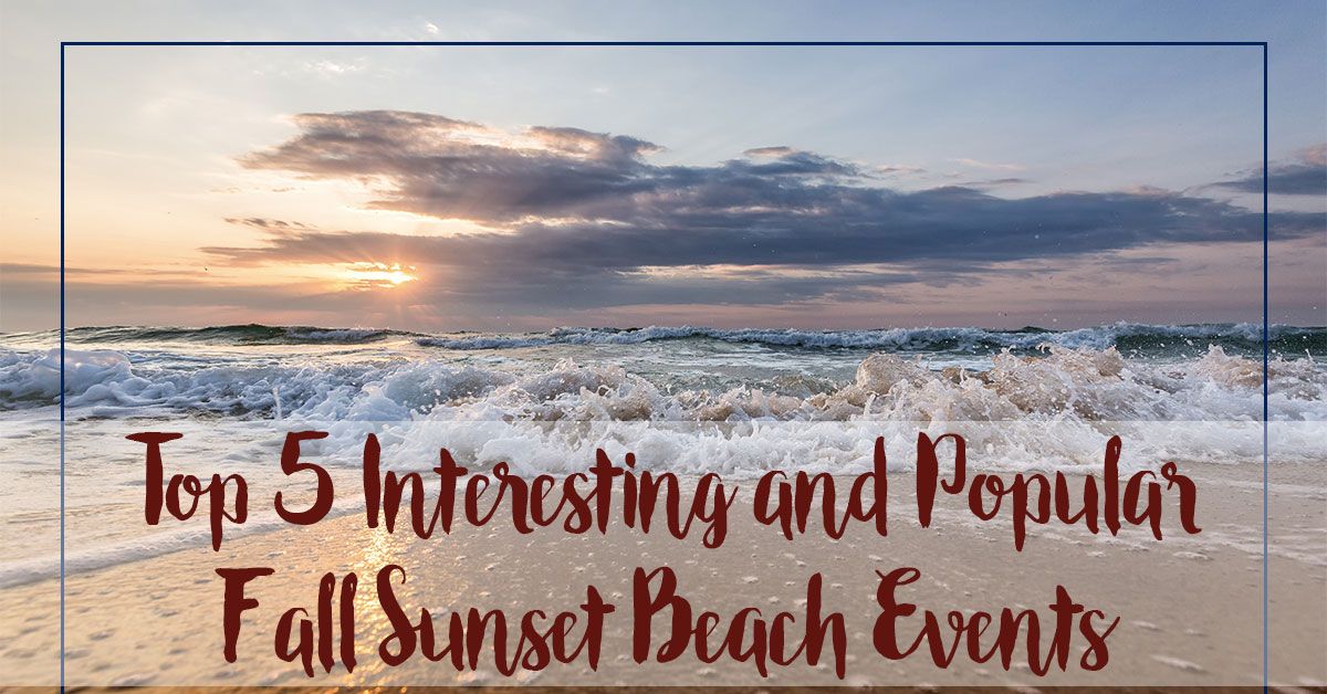 Interesting and Popular Fall Sunset Beach Events