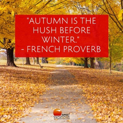 10 Fabulous Autumn Quotes to Get You Dreaming About a Beach Vacation | Sunset Vacations