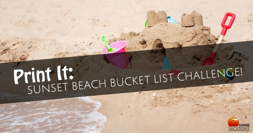 Print It: Sunset Beach BUCKET LIST CHALLENGE!
