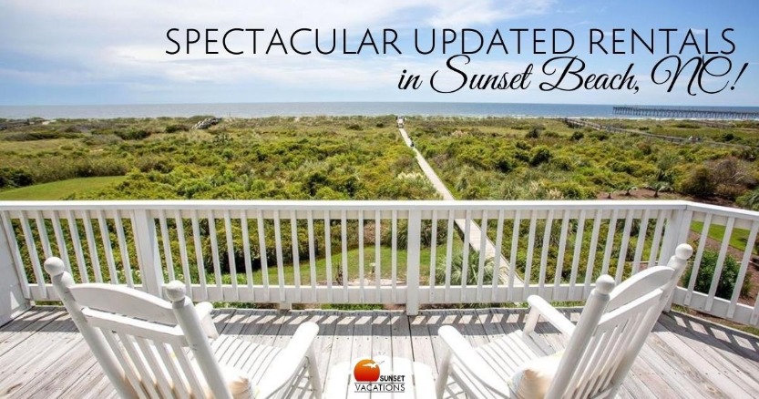 Spectacular UPDATED Rentals in Sunset Beach, NC!