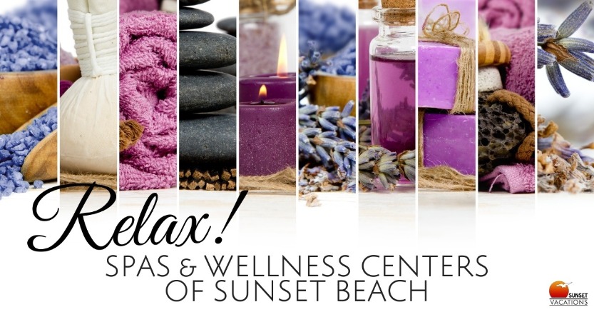 Relax! Spas and Wellness Centers of Sunset Beach