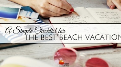 A simple checklist for the best beach vacation | Sunset Vacations