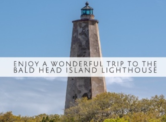 Bald Head Island Lighthouse | Sunset Vacations
