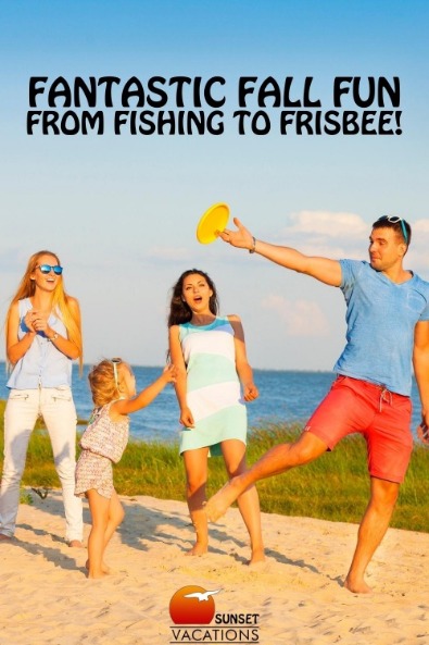 Fantastic Fall Fun From Fishing to Frisbee!