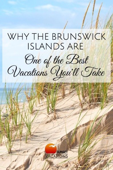 Why the Brunswick Islands are One of the Best Vacations You'll Take | Sunset Vacations