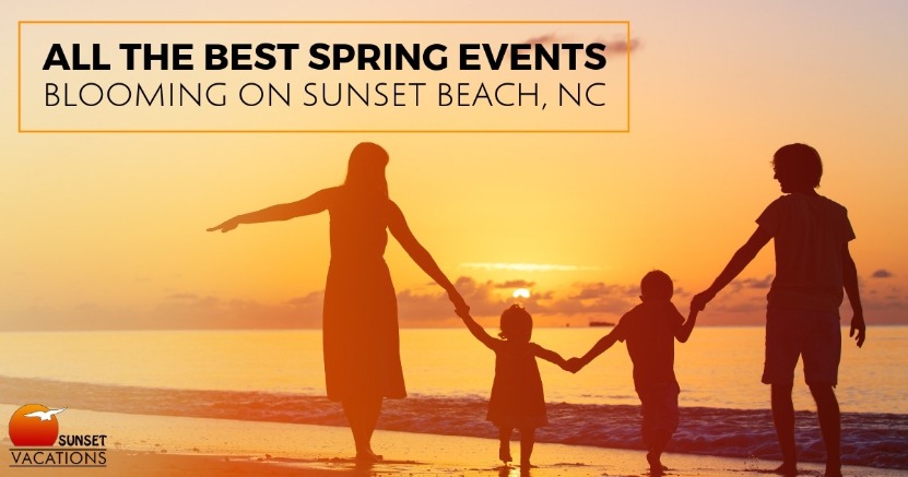 All the Best Spring Events Blooming on Sunset Beach, NC | Sunset Vacations